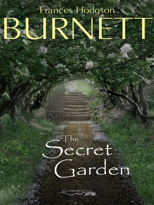 Title details for The Secret Garden by Frances Hodgson Burnett - Available